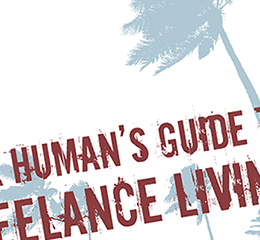 Human's Guide to Freelance Living